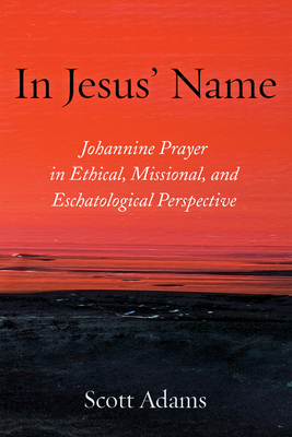 In Jesus' Name - Adams, Scott, and Van Der Watt, Jan (Foreword by)