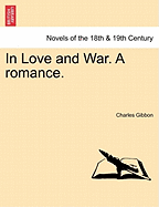 In Love and War: A Romance