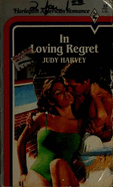 In Loving Regret