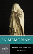 In Memoriam: A Norton Critical Edition