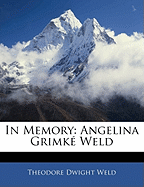 In Memory: Angelina Grimke Weld