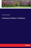 In Memory of Robert C. Winthrop