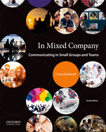 In Mixed Company: Communicating in Small Groups and Teams