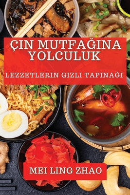 ?in Mutfa  na Yolculuk: Lezzetlerin Gizli Tap na - Zhao, Mei Ling