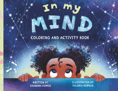 In My Mind: Coloring and Activity Book