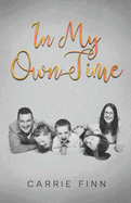 In My Own Time