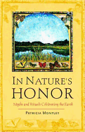 In Nature's Honor: Myths and Rituals Celebrating the Earth