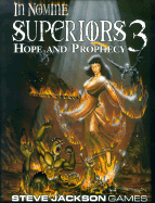 In Nomine Superiors 3: Hope & Prophecy