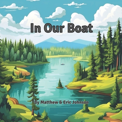 In Our Boat: Fishing book for kids 3-5 - Johnson, Matthew