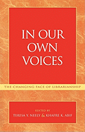 In Our Own Voices: The Changing Face of Librarianship