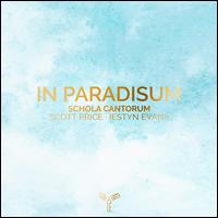 In Paradisum - Iestyn Evans (organ); Schola Cantorum of the Cardinal Vaughan Memorial School (choir, chorus); Scott Price (conductor)