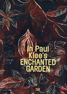 In Paul Klee's Enchanted Garden