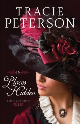 In Places Hidden - Peterson, Tracie