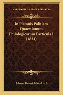 In Platonis Politiam Quaestionum Philologicarum Particula I (1834)