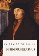 In Praise of Folly