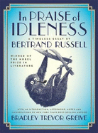 In Praise Of Idleness: A Timeless Essay