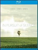 In Pursuit of Silence [Blu-ray] - Patrick Shen