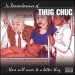 In Remembrance of Thug Chuc