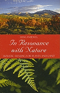In Resonance with Nature: Holistic Healing for Plants and Land