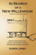 In Search of a New Millennium: Twentieth Anniversary Edition