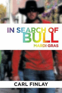 In Search of Bull: Mardi Gras