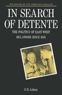 In Search of Detente, 1956-81