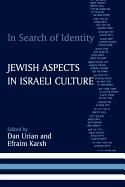 In Search of Identity: Jewish Aspects in Israeli Culture