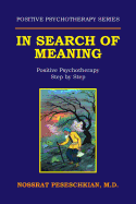 In Search of Meaning: Positive Psychotherapy Step by Step