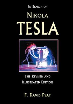 In Search of Nikola Tesla - Peat, F David