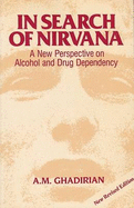 In Search of Nirvana: A New Perspective on Alcohol and Drug Dependency