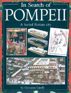 In Search of Pompeii: A Buried Roman City - Caselli, Giovanni