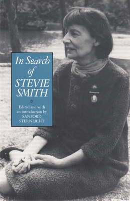 In Search of Stevie Smith - Sternlicht, Sanford (Editor)