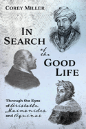 In Search of the Good Life