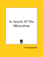 In Search of the Miraculous