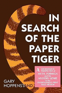 In Search of the Paper Tiger: A Sociological Perspective of Myth, Formula, and the Mystery Genre in the Entertainment Print Mass Medium