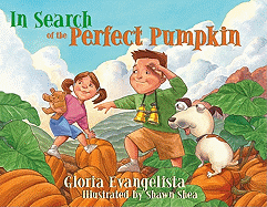 In Search of the Perfect Pumpkin - Evangelista, Gloria
