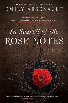 In Search of the Rose Notes - Arsenault, Emily