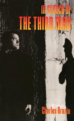 In Search of The Third Man - Drazin, Charles