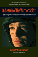 In Search of the Warrior Spirit: Teaching Awareness Disciplines to the Military