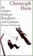 In seiner frhen Kindheit ein Garten : Roman