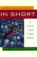 In Short: A Collection of Brief Creative Nonfiction - Kitchen, Judith (Editor), and Jones, Mary Paumier (Editor)
