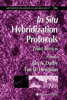 In Situ Hybridization Protocols - Darby, Ian A. (Editor), and Hewitson, Tim D. (Editor)