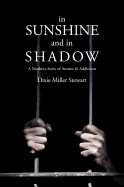 In Sunshine and in Shadow: A Mother's Story of Autism & Addiction