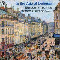 In the Age of Debussy - Ransom Wilson/Franois Dumont
