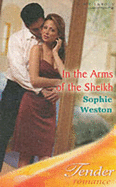 In The Arms Of The Sheikh: Mills & Boon Romance