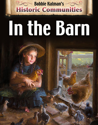 In the Barn (Revised Edition) - Kalman, Bobbie