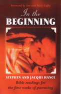 In the Beginning: Bible Readings for the First Weeks of Parenting