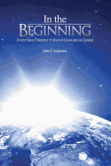 In the Beginning: Everything I Needed to Know I Learned in Genesis