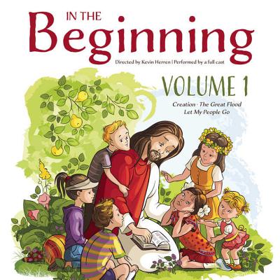 In the Beginning, Volume 1 - Herren, Kevin, and Full Cast, A (Read by), and Estevez, Joe (Read by)