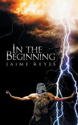 In the Beginning - Reyes, Jaime